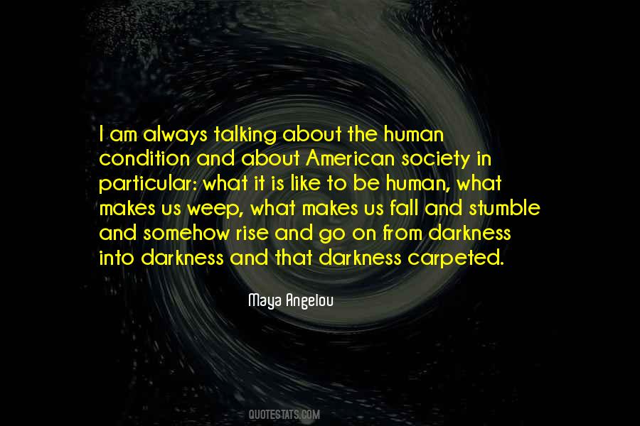 Darkness In Us Quotes #899954