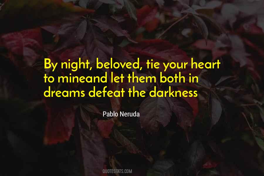 Darkness In Your Heart Quotes #523905