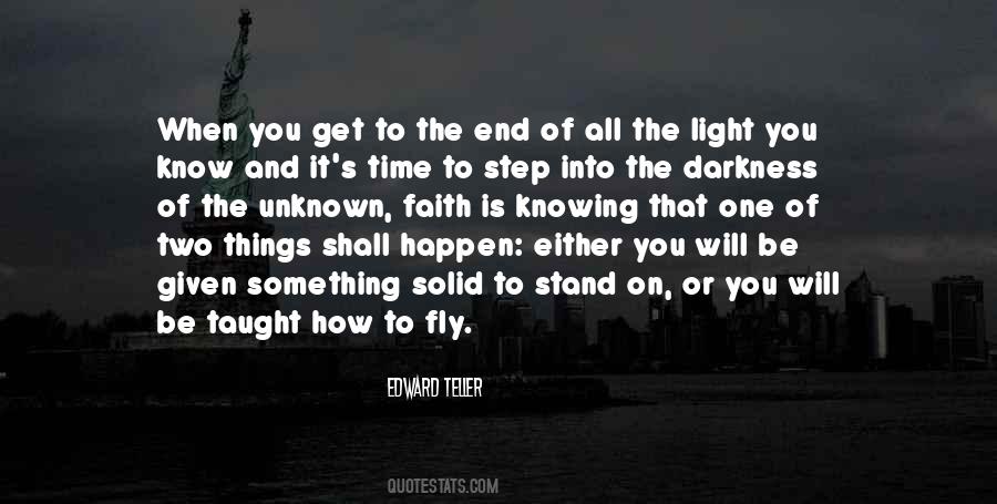 Darkness Into The Light Quotes #603595