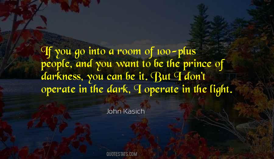 Darkness Into The Light Quotes #671120