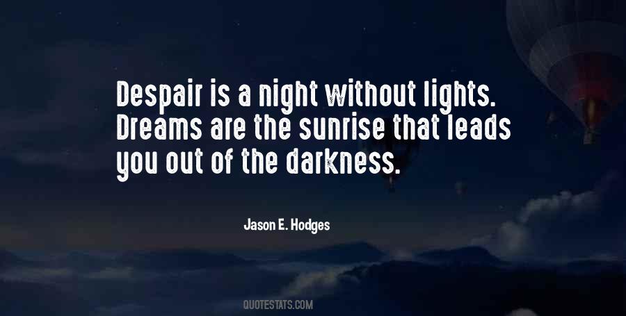 Darkness Of The Night Quotes #109980