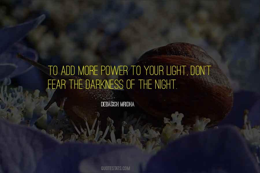 Darkness Of The Night Quotes #1511951