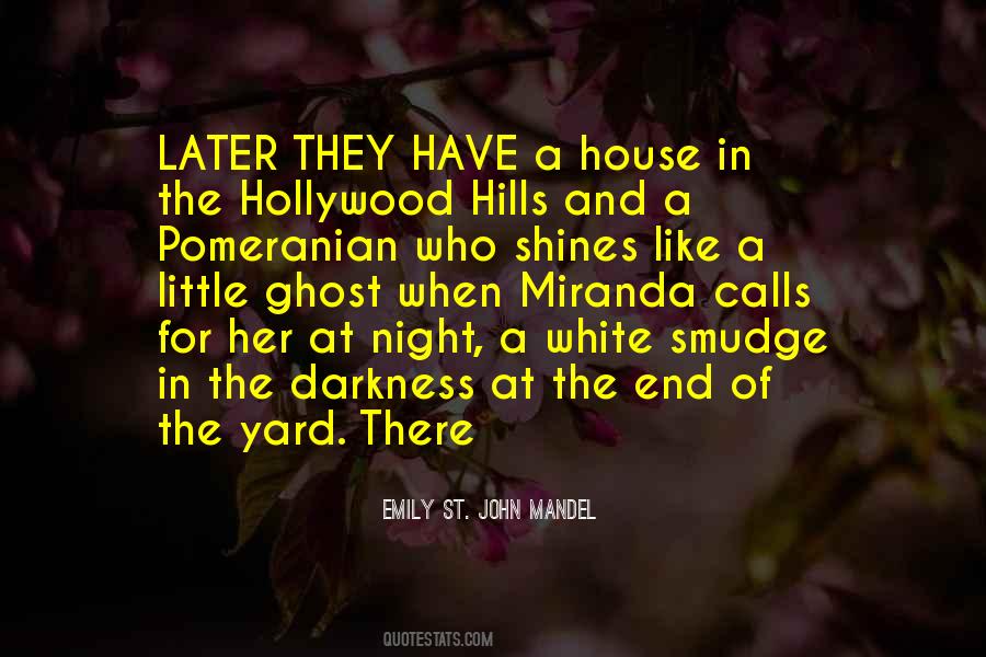 Darkness Of The Night Quotes #656193