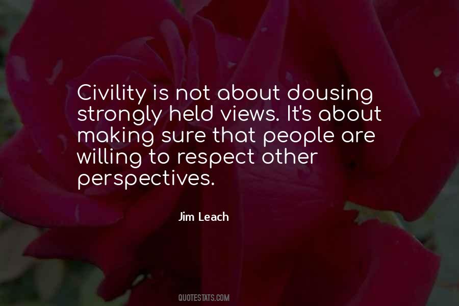 Civility And Respect Quotes #1593958