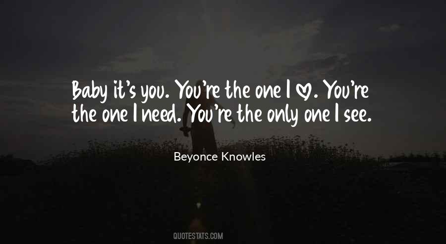 Quotes About The One I Love #1460334