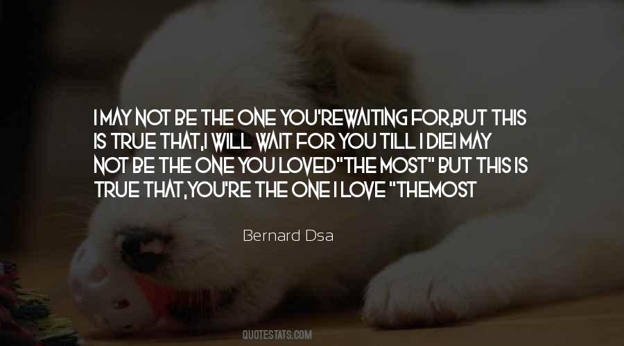 Quotes About The One I Love #1802866