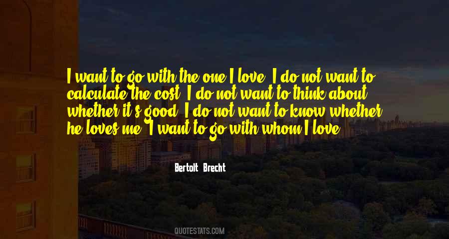 Quotes About The One I Love #803479