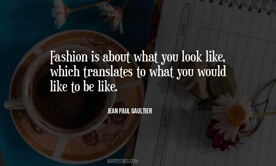 Gaultier Fashion Quotes #1565459