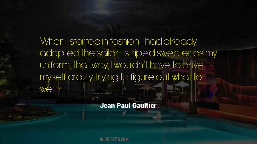 Gaultier Fashion Quotes #680886
