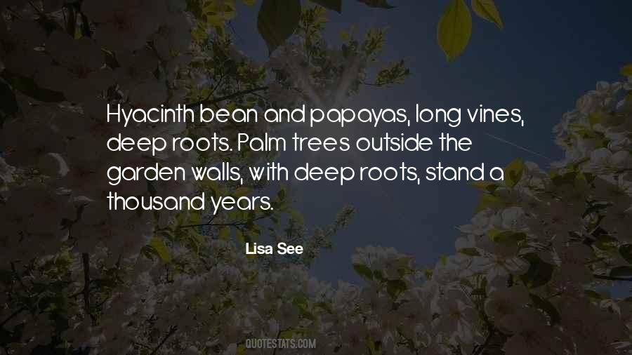 Trees With Deep Roots Quotes #1507899