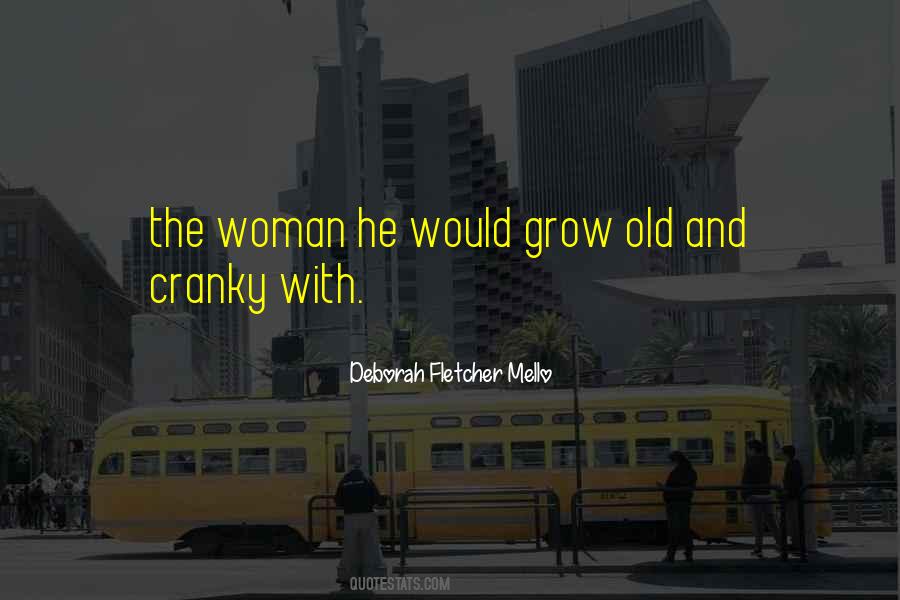 I Am Cranky Quotes #81207