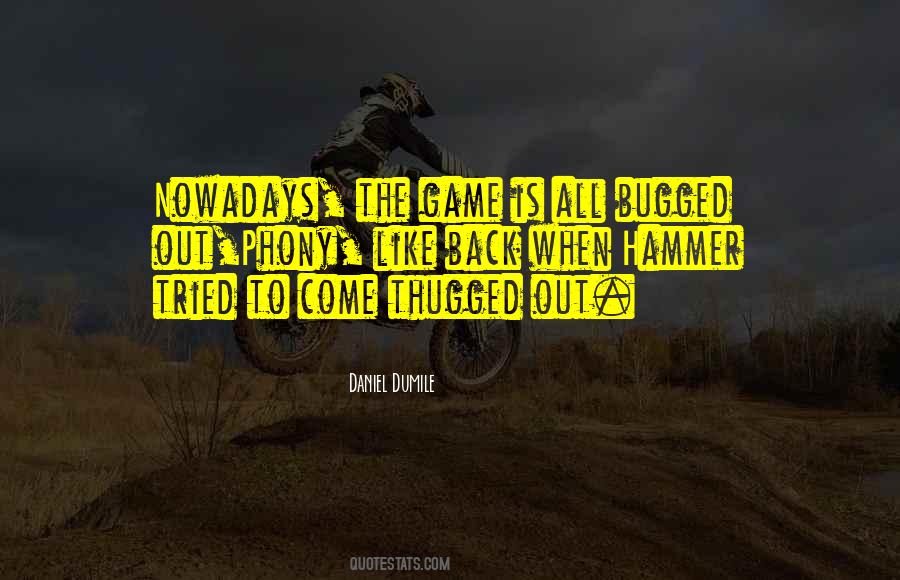 Dumile Daniel Quotes #31804