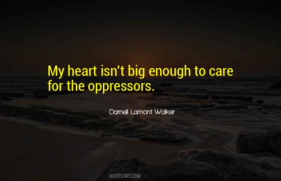 My Oppressors Quotes #1408265