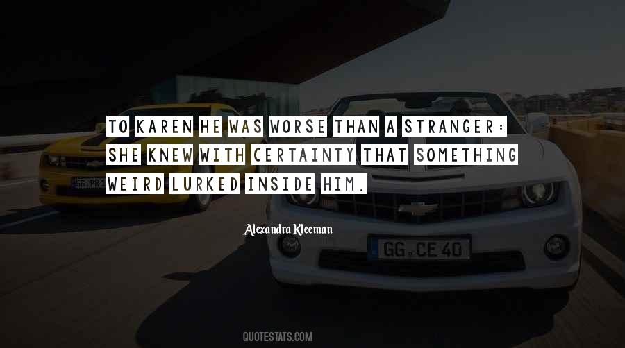 Creepy Stranger Quotes #1122187