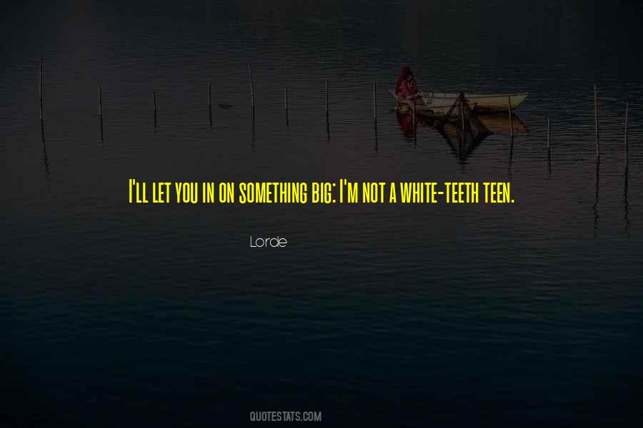 Let You In Quotes #1034532