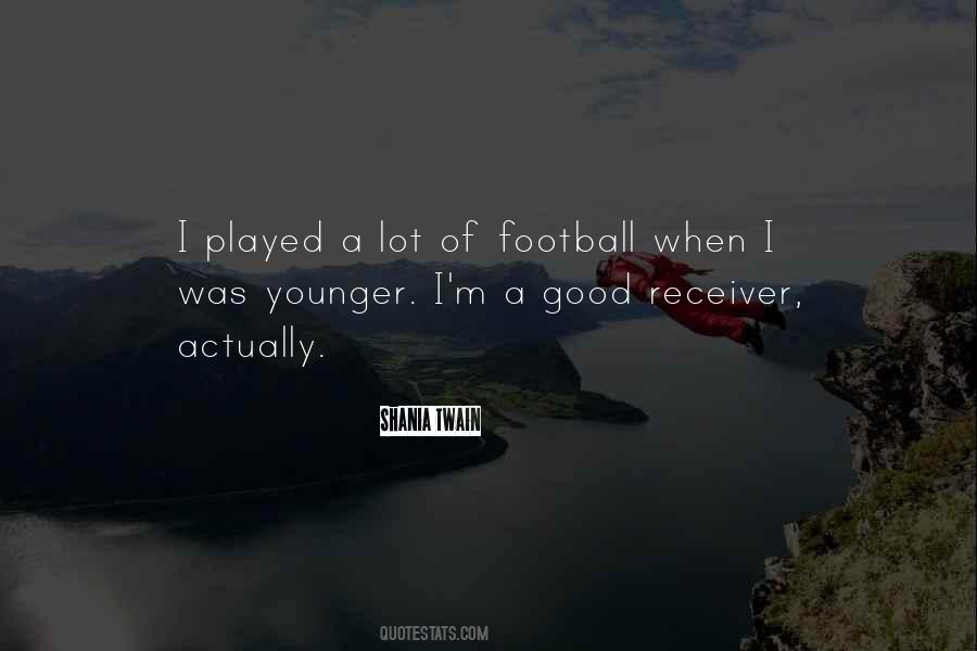 Football Receiver Quotes #1843458