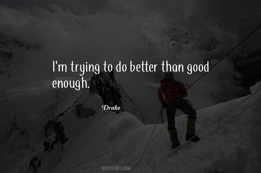To Do Better Quotes #1261265