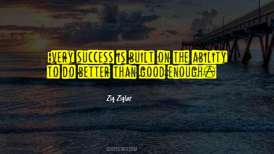 To Do Better Quotes #1696108