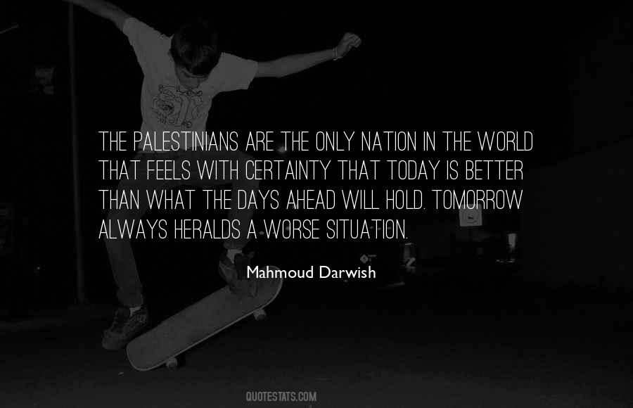 Darwish Mahmoud Quotes #150436