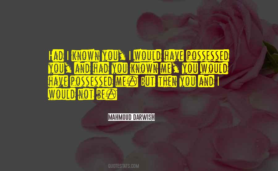 Darwish Mahmoud Quotes #871149