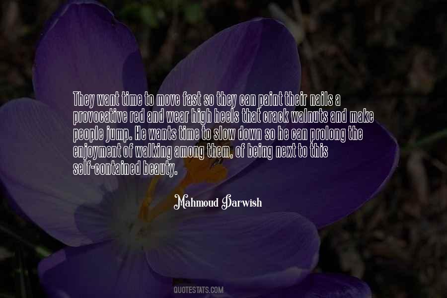 Darwish Quotes #1734917