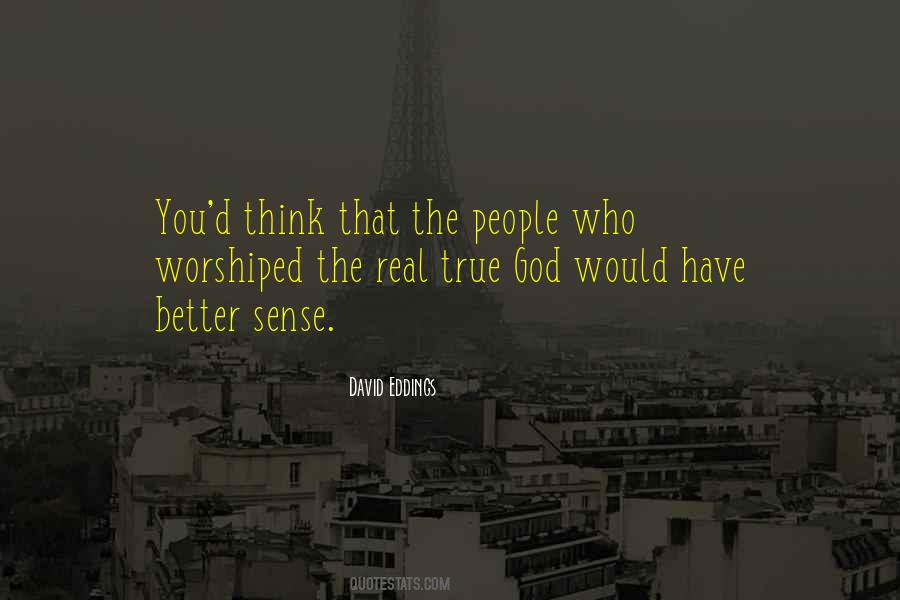 Worshiped God Quotes #1670488