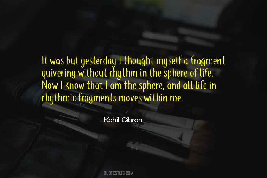 Life Kahlil Gibran Quotes #373567