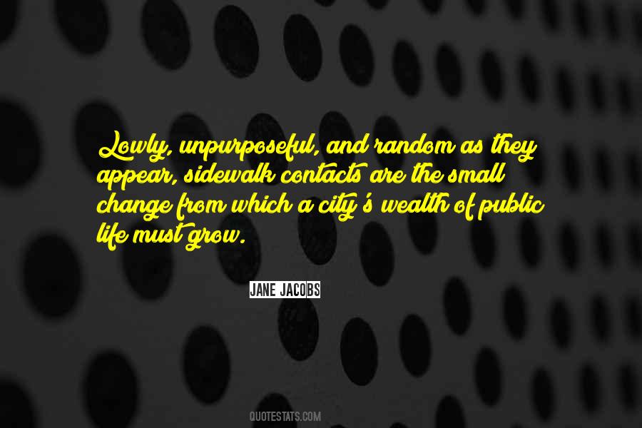 Unpurposeful Life Quotes #1773392