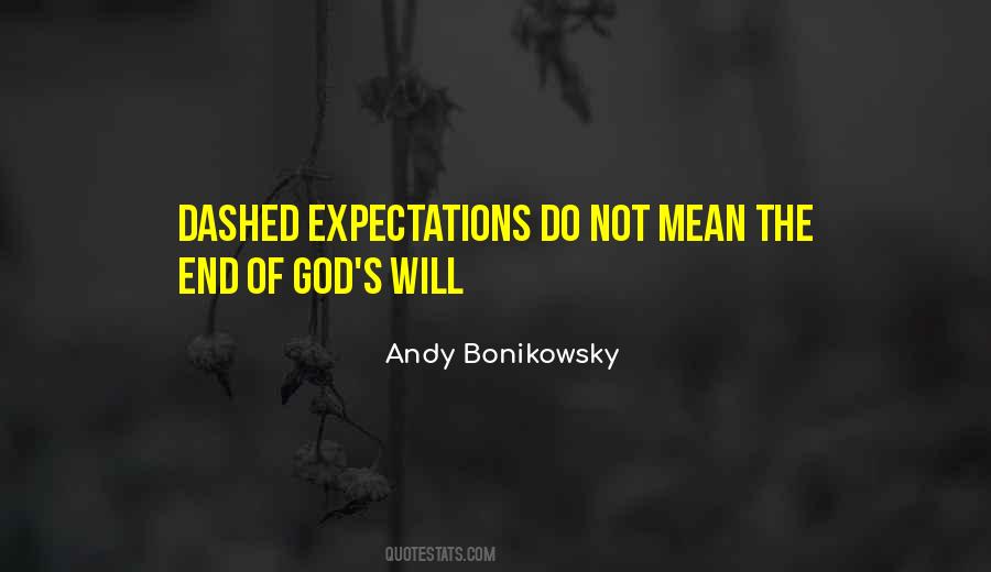 Dashed Expectations Quotes #281837