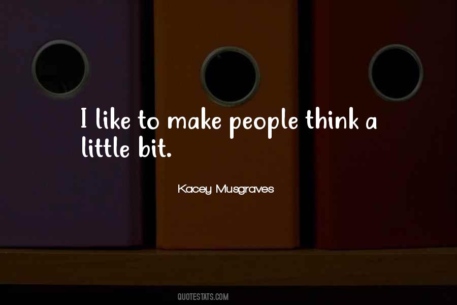 Quotes About Kacey #595740