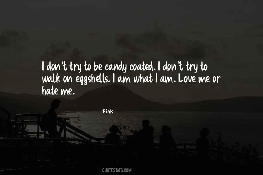 I Am Love Quotes #1125043