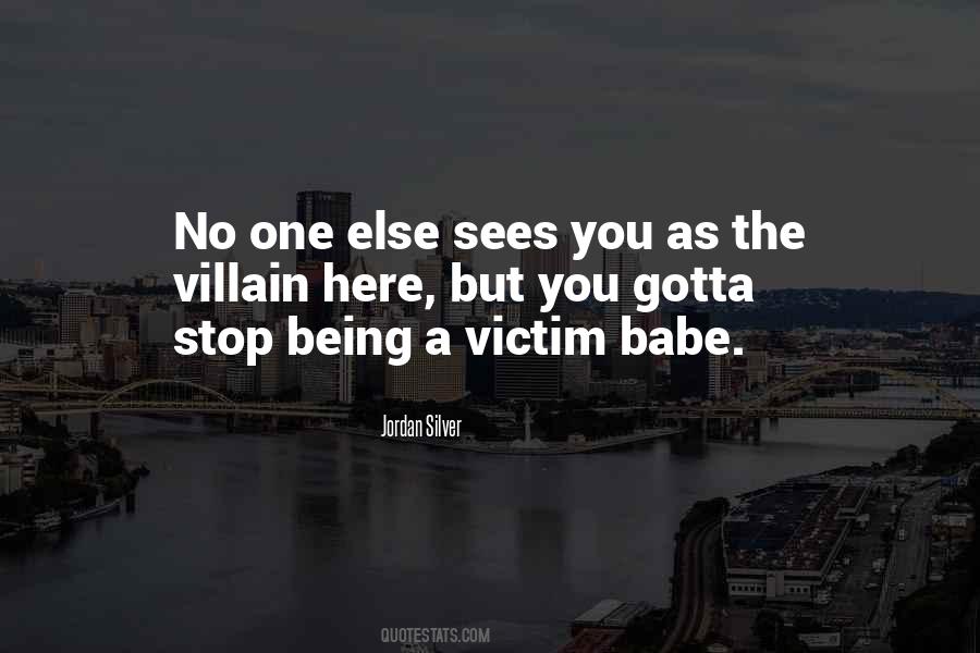 Being A Victim Quotes #1029437