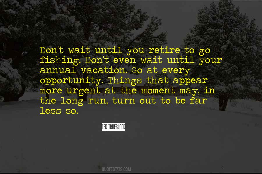 Wait Your Turn Quotes #200727