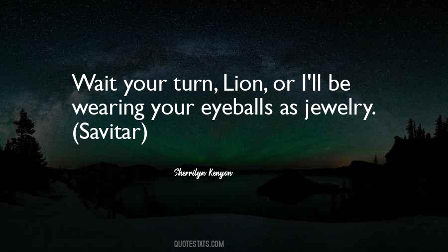 Wait Your Turn Quotes #886978