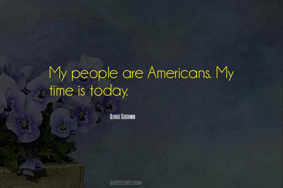 Americans My Quotes #1700865