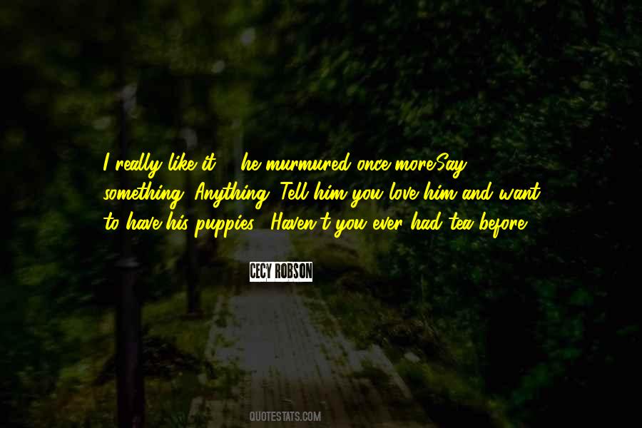 I Love Tea Quotes #1572154