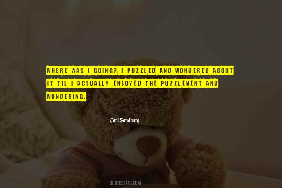 Where Was I Quotes #1159899