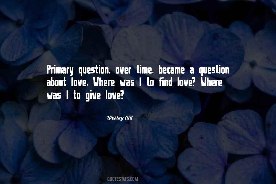 Where Was I Quotes #420878