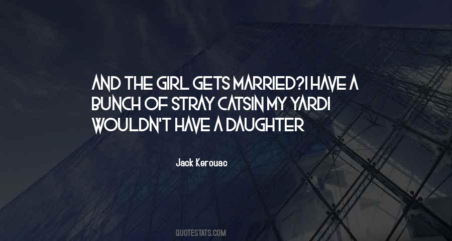 Daughter Got Married Quotes #1329662