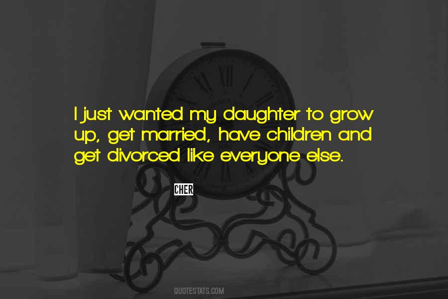 Daughter Got Married Quotes #521587