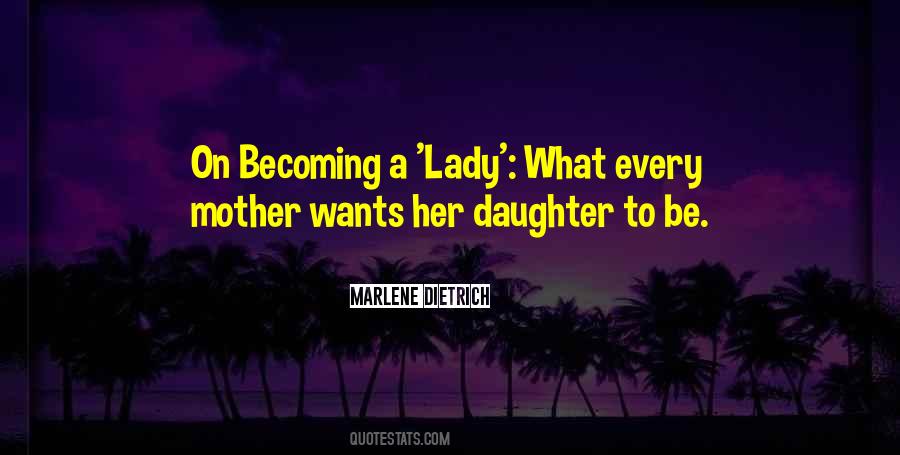 Daughter To Her Mother Quotes #1138268