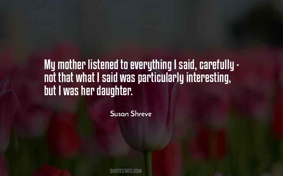 Daughter To Her Mother Quotes #1613083