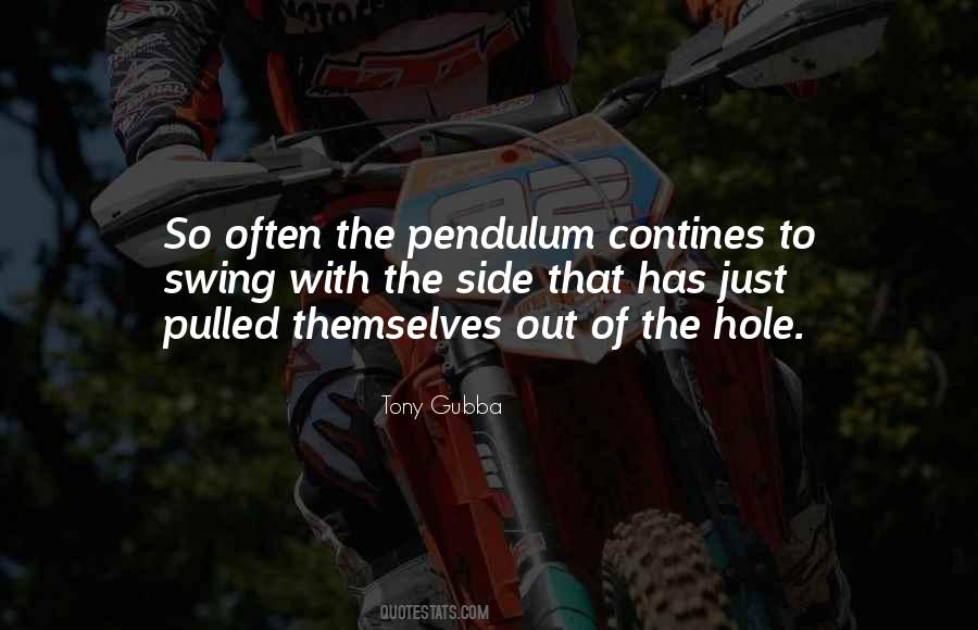 The Pendulum Quotes #1016491