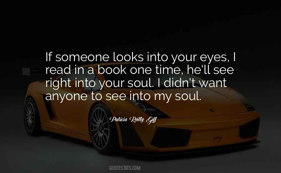 Into My Soul Quotes #1179440