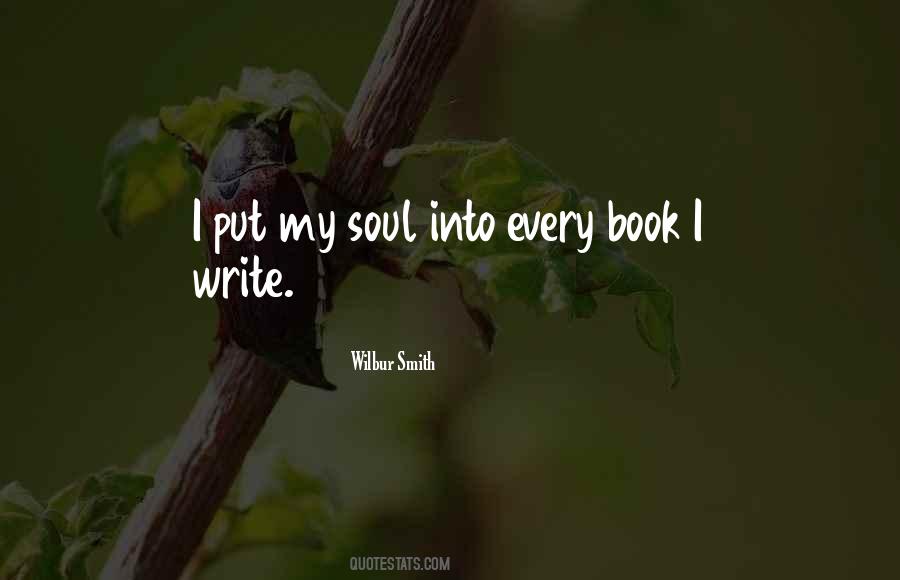 Into My Soul Quotes #125468