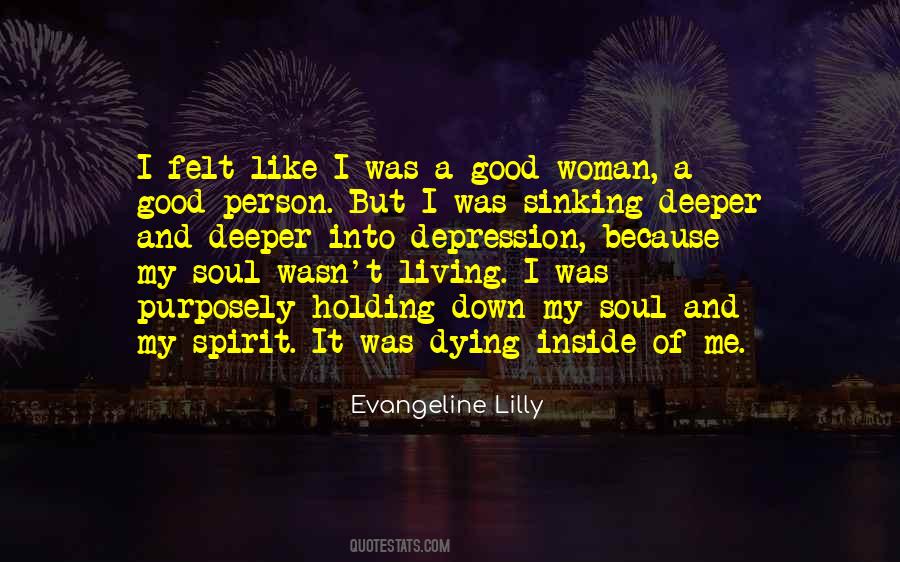 Into My Soul Quotes #342091