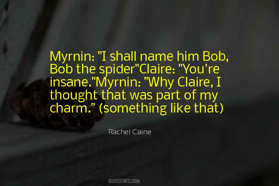 The Spider Quotes #1840200