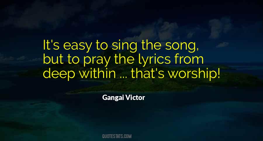 Non Singing Worship Quotes #514087