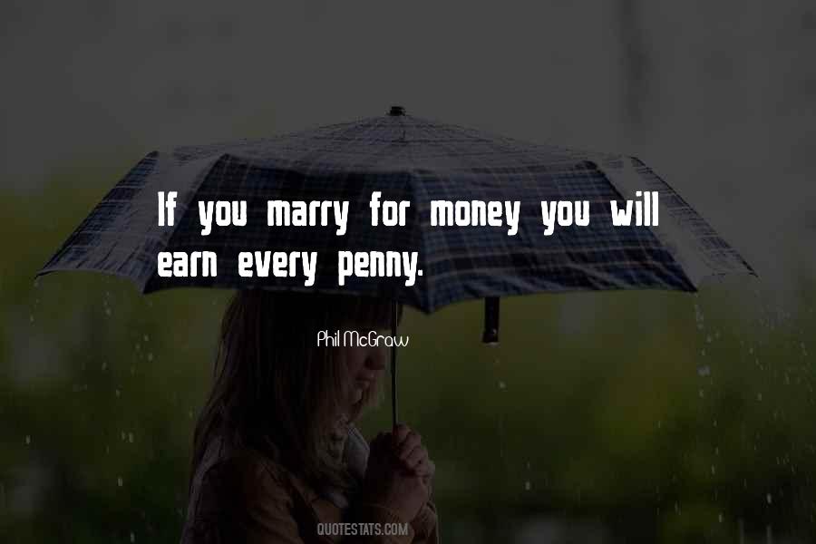 Marry For Money Quotes #1609066