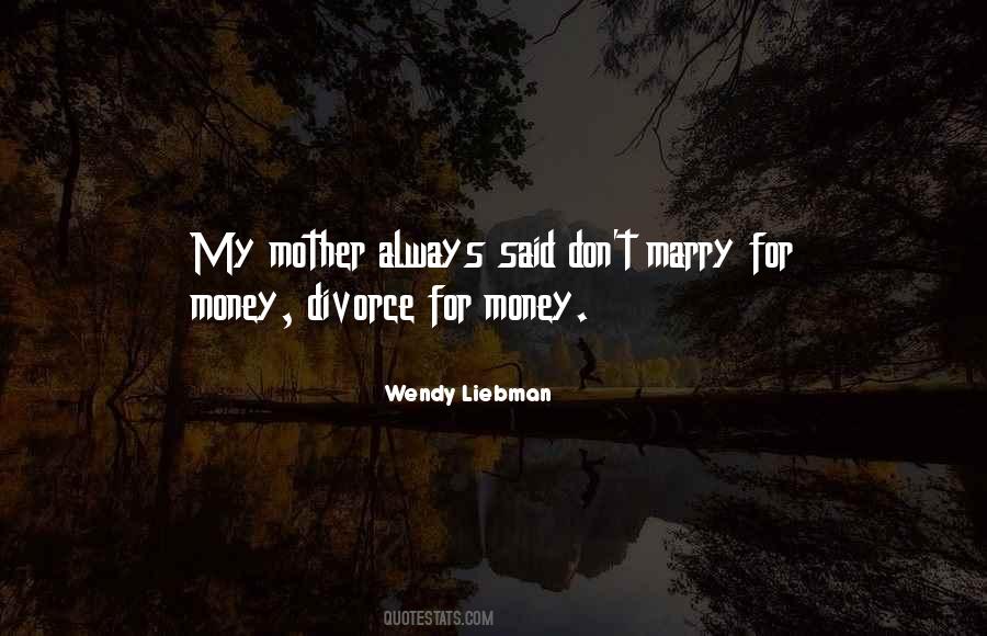 Marry For Money Quotes #715326